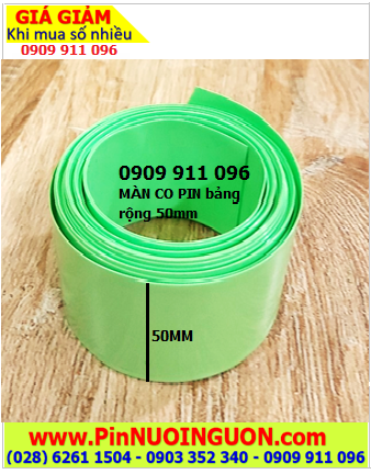MÀNG CO 50MM _Màng co PVC bảo vệ pin bản rộng ngang 50mm (loại xịn của hãng) |HÀNG CÓ SẲN